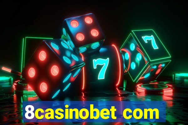 8casinobet com